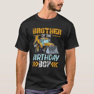Brother Of The Birthday Boy Construction Excavator T-Shirt