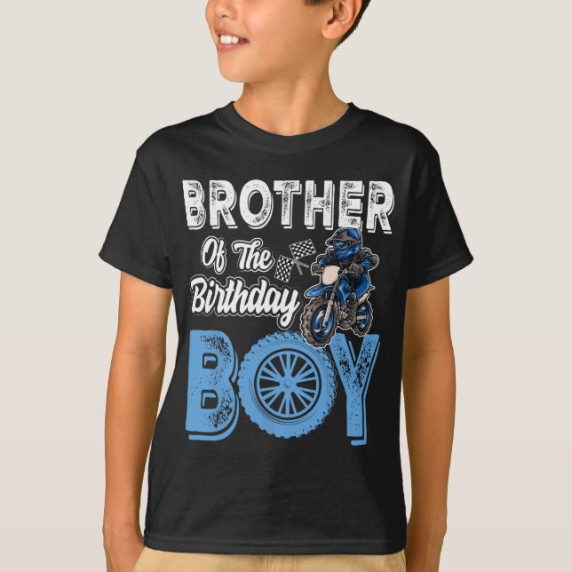 Brother of the Birthday Boy Dirt Bike B-day motocr T-Shirt (Front)