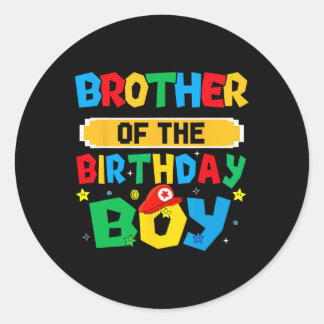 Brother Of The Birthday Boy Game Video Gaming Matc Classic Round Sticker
