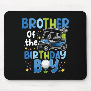 Brother Of The Birthday Boy Golf Themed Matching P Mouse Pad