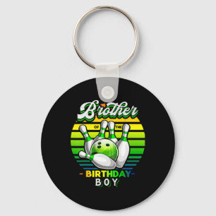 Brother Of The Birthday Boy Matching Family Bowlin Keychain