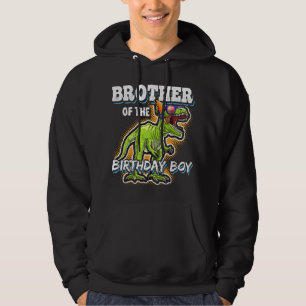 Brother of the Birthday Boy Matching Family Dinosa Hoodie
