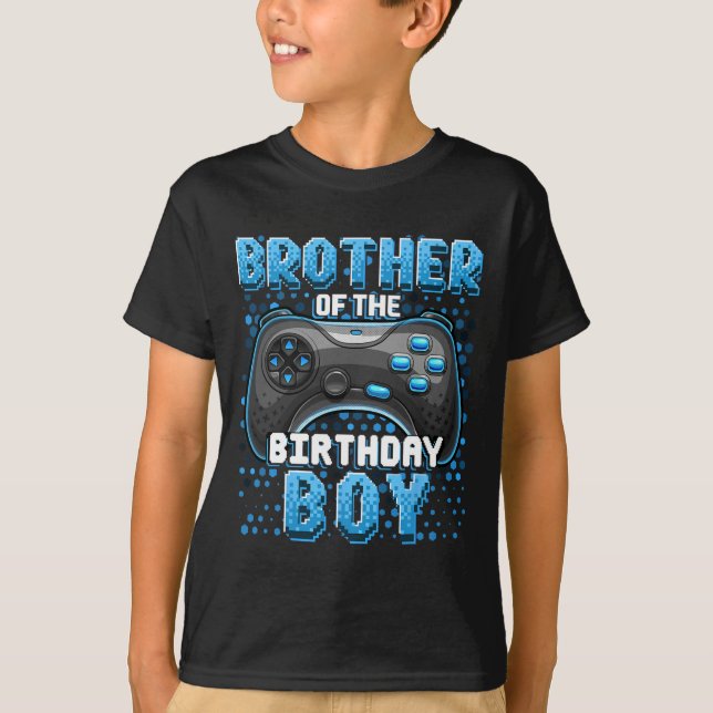 Brother Of The Birthday Boy Matching Video Game Bi T-Shirt (Front)