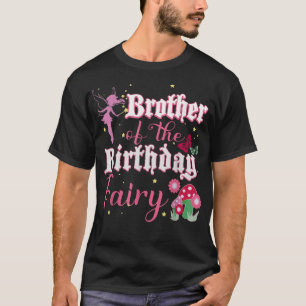 Brother Of The Birthday Fairy Princess Mushroom Bu T-Shirt