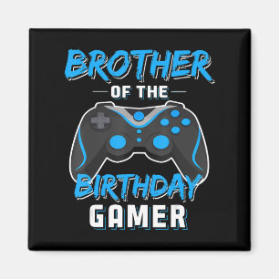 Brother Of The Birthday Gamer Birthday Boy Gaming Magnet