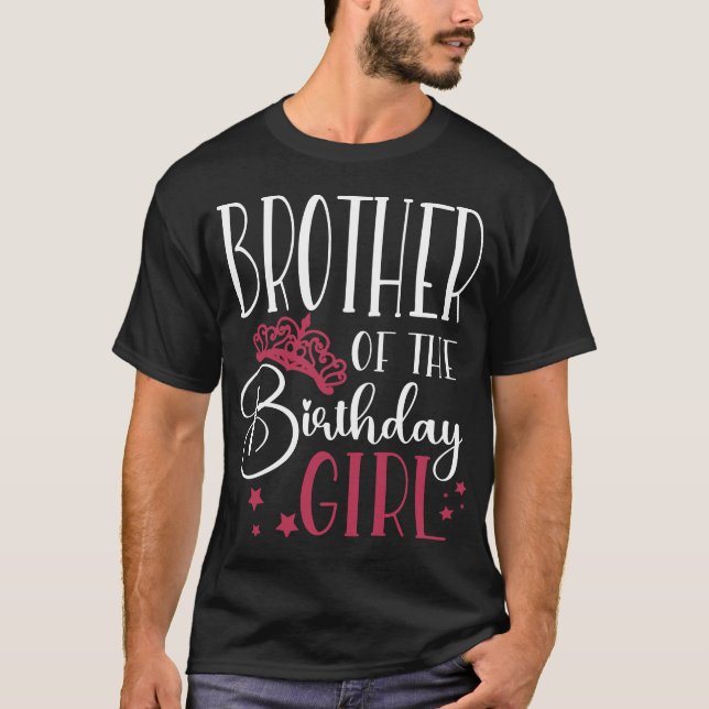 Brother of the Birthday Girl Custom Squad Matching T-Shirt (Front)
