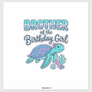 Brother of the Birthday Girl Sea Turtle Shirt Desi