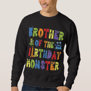 Brother Of The Birthday Monster Alien Kid B-day Pa Sweatshirt