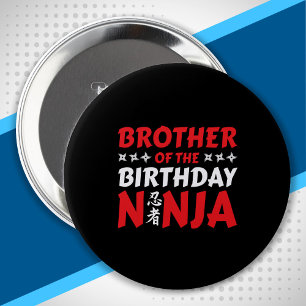 Brother of the Birthday Ninja - Birthday Party 4 Inch Round Button
