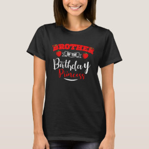 Brother Of The Birthday Princess Strawberry Theme  T-Shirt