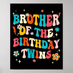 Brother Of The Birthday Twins Boys Girls Party Ret Poster