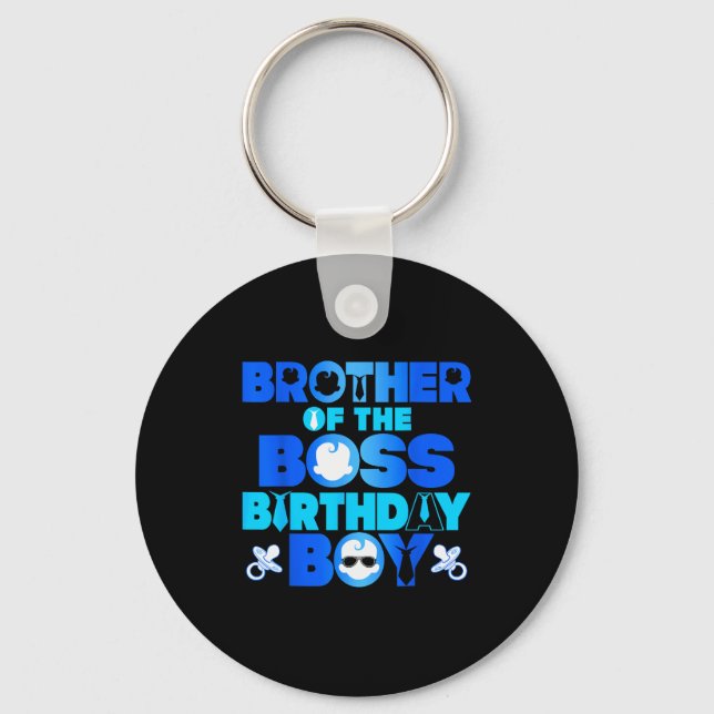 Brother Of The Boss Birthday Boy Baby Family Decor Keychain (Front)