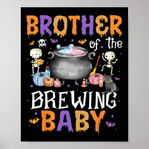 Brother Of The Brewing By Halloween Men Women Kid  Poster