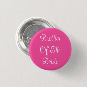 Brother Of The Bride 1 Inch Round Button