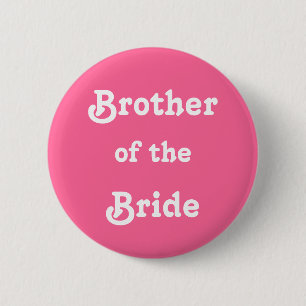 Brother of the Bride 2 Inch Round Button