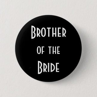 Brother of the Bride 2 Inch Round Button