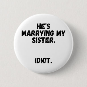 Brother Of The Bride Bachelor Party Apparel 2 Inch Round Button