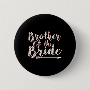 Brother Of The Bride Groom Wedding Bachelor Party 2 Inch Round Button