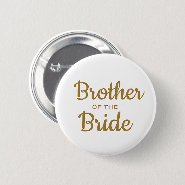 Brother of the Bride Wedding Custom  Button (Front & Back)