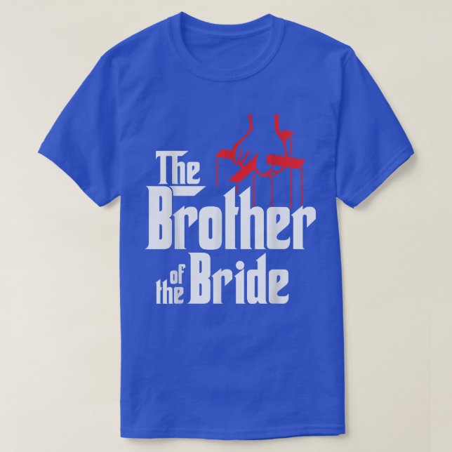 Brother of the Bride Wedding Gift  T-Shirt (Design Front)