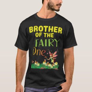 Brother of the Fairy One Bro 1st Birthday Party Fa T-Shirt