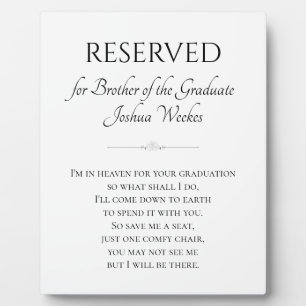 Brother of the Graduate Save Me A Seat Memorial Plaque
