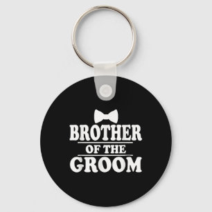 Brother Of The Groom Wedding Bachelor Party Funny Keychain