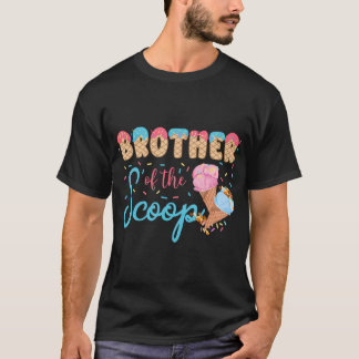 Brother Of The Scoop Ice Cream Gender Reveal Baby T-Shirt