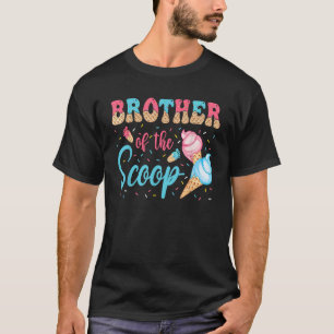 Brother Of The Scoop Ice Cream Gender Reveal Baby T-Shirt