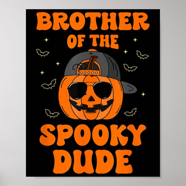 Brother Of The Spooky Dude Halloween Pumpkin Birth Poster (Front)