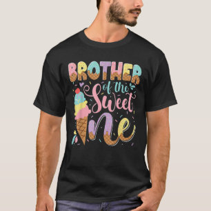 Brother Of The Sweet One Ice Cream 1St Birthday Pa T-Shirt