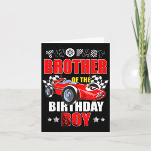 Brother of the two fast 2nd birthday boy racing ca card