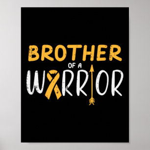 Brother Of Warrior Childhood Cancer Ribbon Awarene Poster