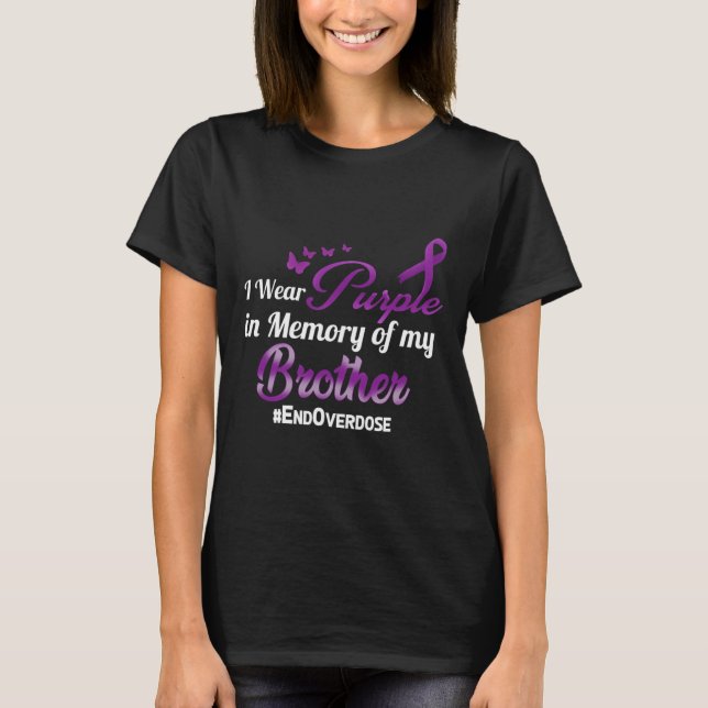 Brother Overdose Awareness Memory  T-Shirt (Front)