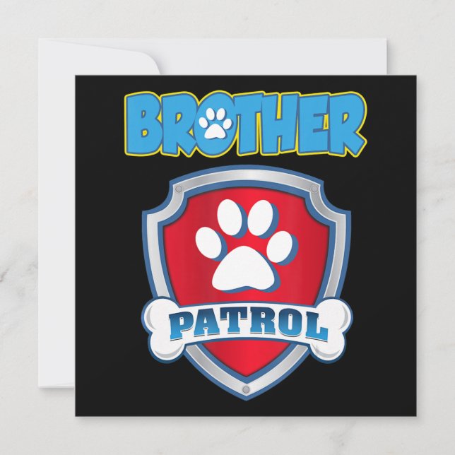 Brother Patrol Shirt - Dog Mom Dad Gift Birthday Holiday Card (Front)