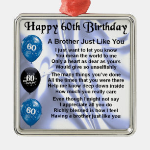 Brother poem 60th Birthday Metal Ornament
