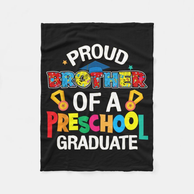 Brother Preschool Graduate Last Day Of School Fami Fleece Blanket (Front)