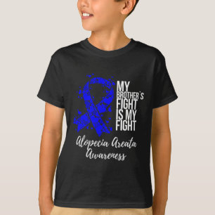 Brother’s Fight Is My Fight Alopecia Areata Awaren T-Shirt