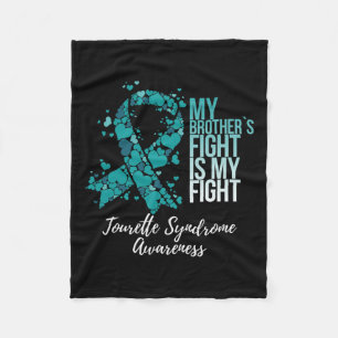 Brother’s Fight Is My Fight Tourette Syndrome Awar Fleece Blanket