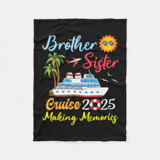 Brother Sister Cruise 2025 Making Memories Family  Fleece Blanket