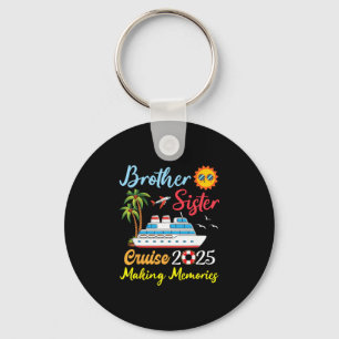 Brother Sister Cruise 2025 Making Memories Family Keychain