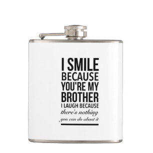 Brother smile funny gifts for brothers big bro hip flask