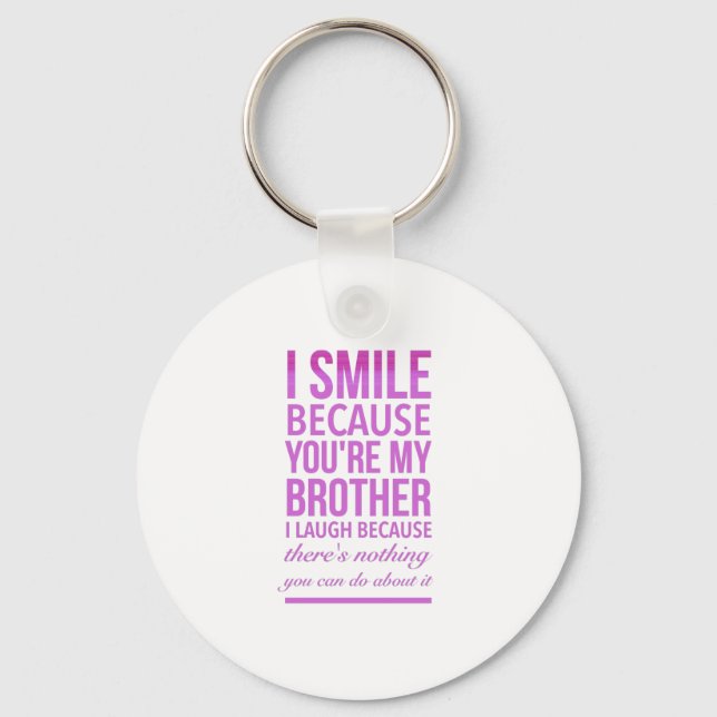 Brother smile funny gifts for brothers big bro keychain (Front)
