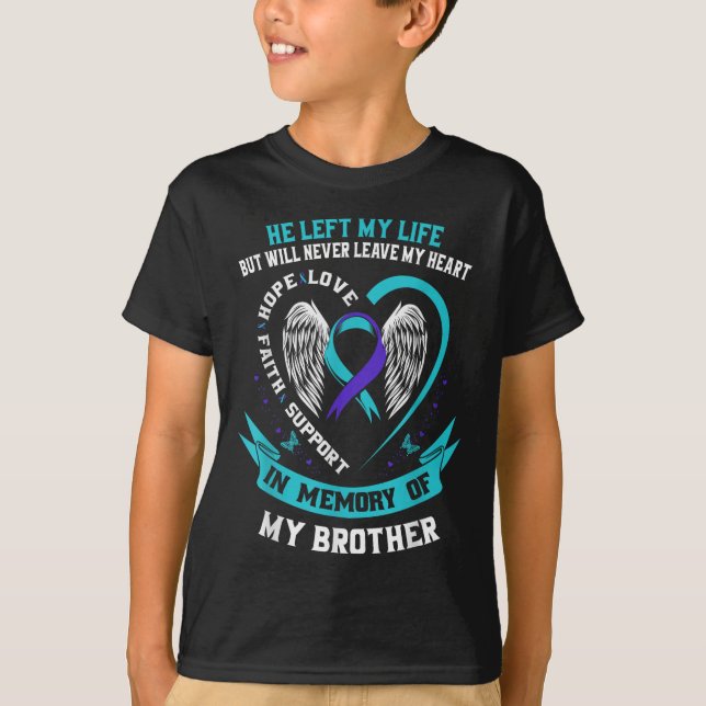 Brother Suicide Awareness Prevention Memorial Grap T-Shirt (Front)