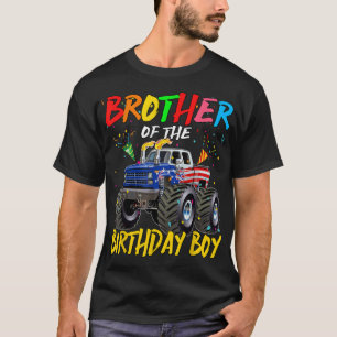 Brother The Birthday Boy Monster Truck Birthday Pa T-Shirt