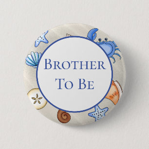 Brother To Be   Baby Shower in Beach Theme 2 Inch Round Button