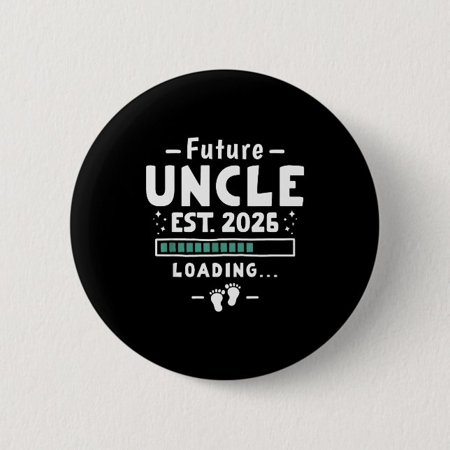 Brother To Uncle Pregnancy Announcement - Future U 2 Inch Round Button (Front)
