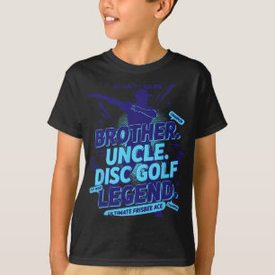 Brother Uncle Disc Golf Legend Ultimate Frisbee Ac T-Shirt