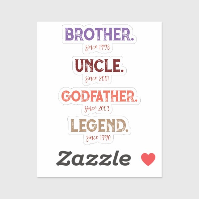 Brother Uncle Godfather Legend Since Year (Sheet)