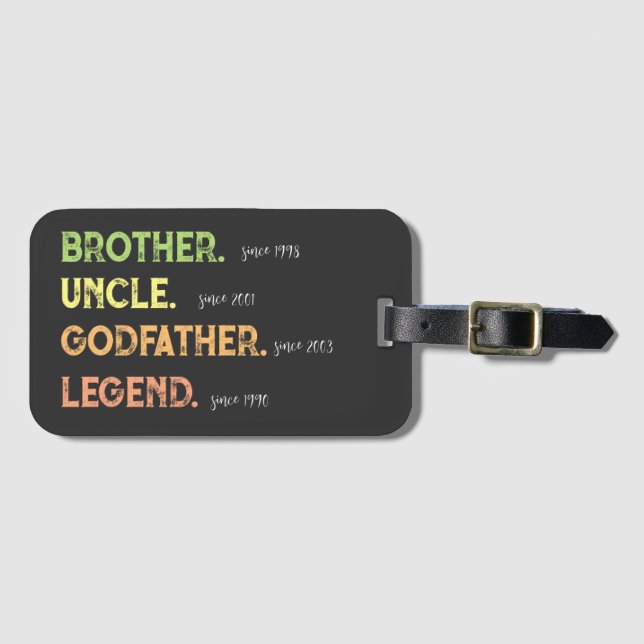 Brother Uncle Godfather Legend Since Year Luggage Tag (Front Horizontal)